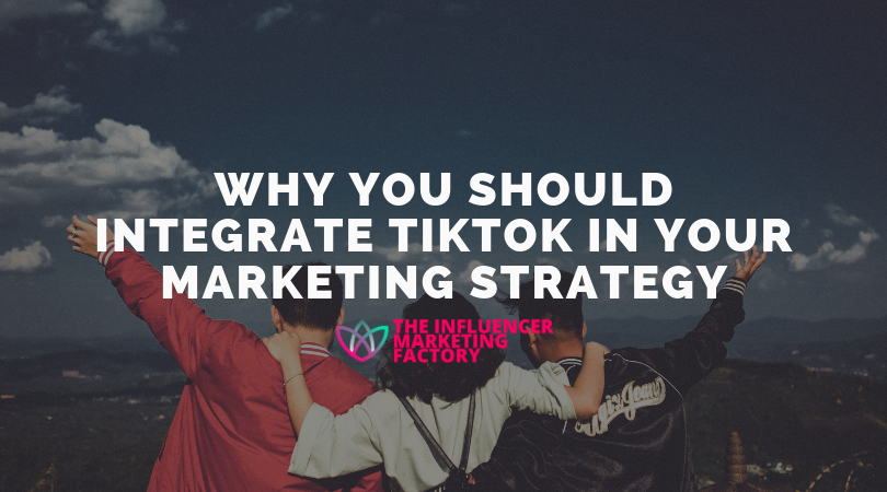 WHY YOU SHOULD INTEGRATE TIKTOK IN YOUR MARKETING STRATEGY.png