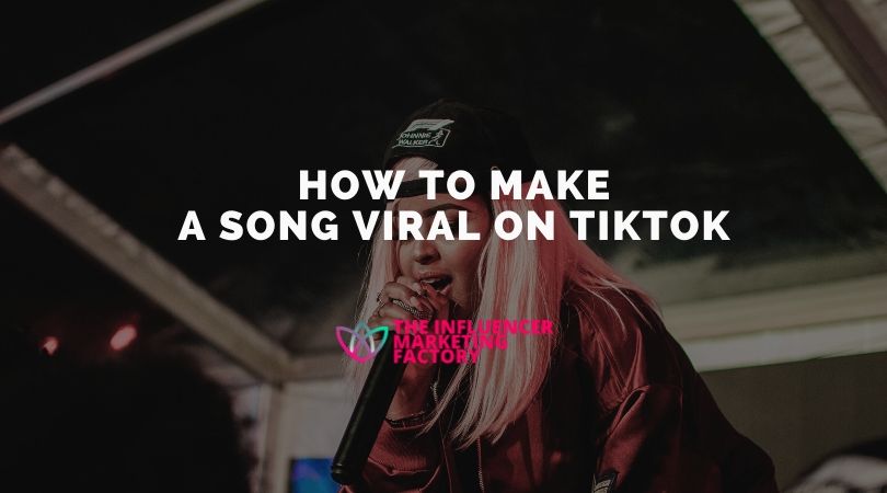 How to Make Your Song Go Viral on TikTok