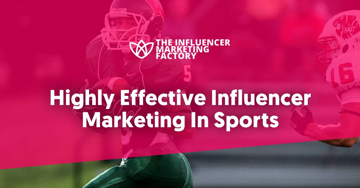 Highly Effective Influencer Marketing in Sports