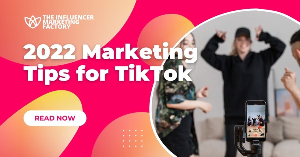 2022 Marketing Tips for TikTok