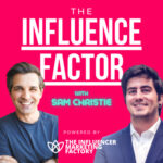 The Influence Factor by The Influencer Marketing Factory