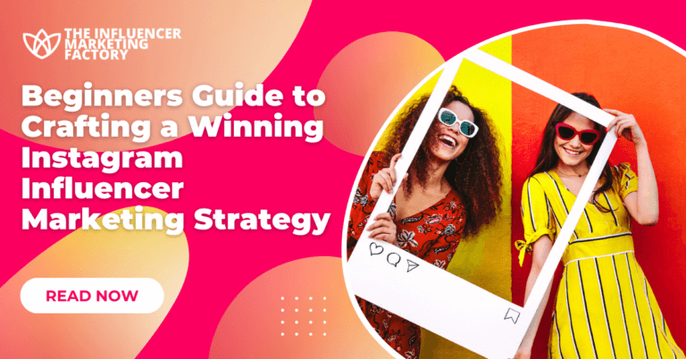 6 Steps to Design an Instagram Influencer Marketing Strategy