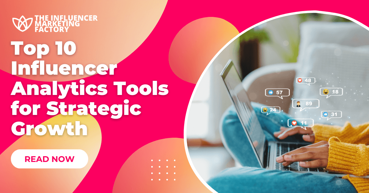 Top 10 Influencer Analytics Tools for Strategic Growth