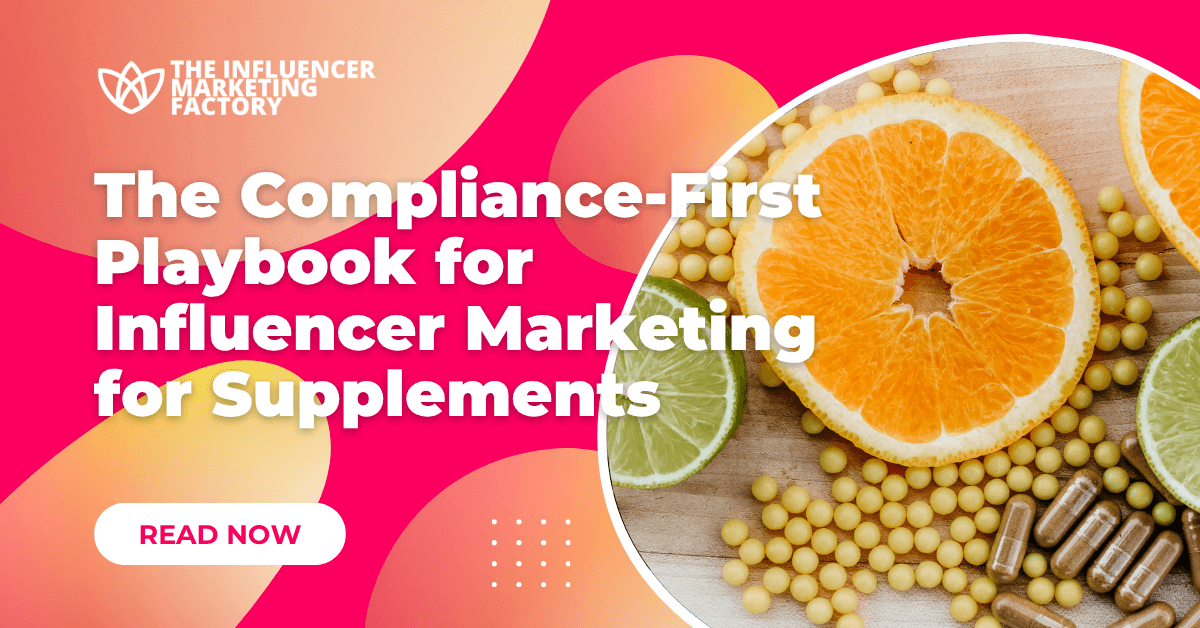 The Compliance-First Playbook for Influencer Marketing for Supplements